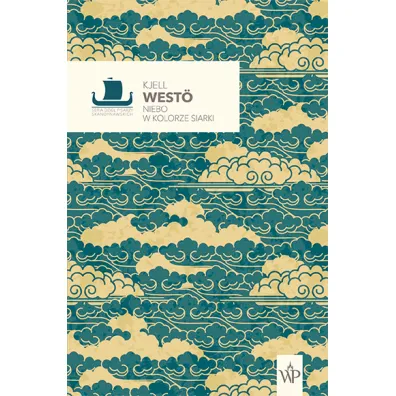 Niebo w kolorze siarki - Kjell West�