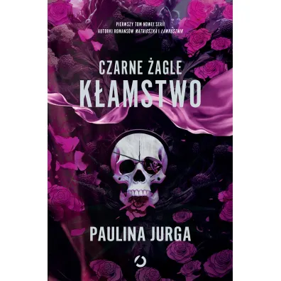 K�amstwo. Czarne �agle. Tom 1