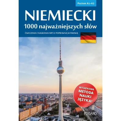 Niemiecki. 1000 najwa�niejszych s��w. Poziom A1-A2