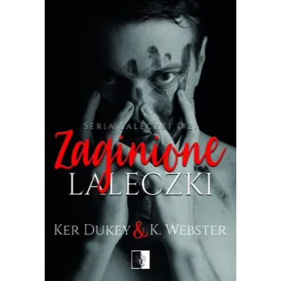Zaginione laleczki. Laleczki. Tom 2 - K. Webster, Ker Dukey