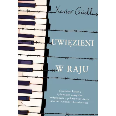 Uwi�zieni w raju - Xavier  G�ell