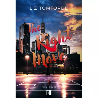 The Right Move. Windy City. Tom 2 - Liz Tomforde