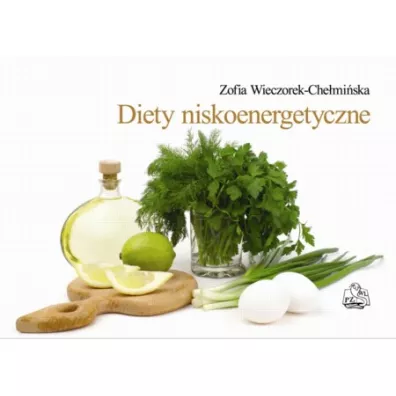 Diety niskoenergetyczne - Zofia Wieczorek-Che�mi�ska