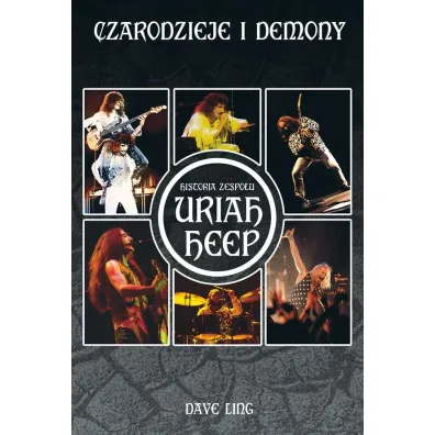 Czarodzieje i demony. Historia zespo�u Uriah Heep - Dave  Ling