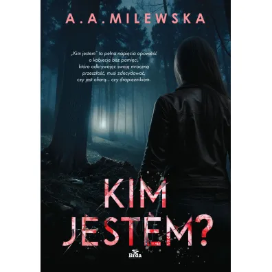 Kim jestem? - A. A. Milewska