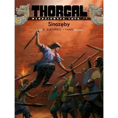 Thorgal &ndash; M�odzie�cze Lata Sinoz�by. Thorgal. M�odzie�cze lata. Tom 7 - Roman Sur�enko, Yann Le Pennetier