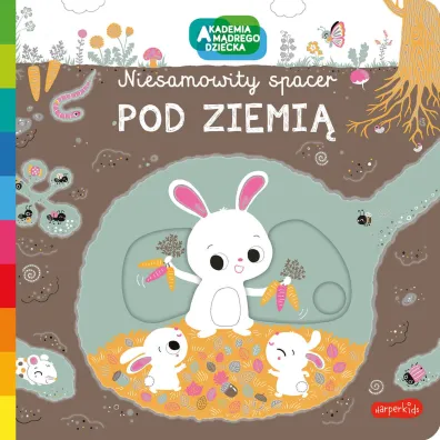 Pod ziemi�. Akademia M�drego Dziecka. Niesamowity spacer