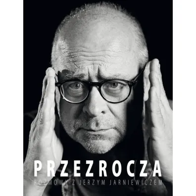 Przezrocza. Rozmowy z Jerzym Jarniewiczem - Jerzy Jarniewicz