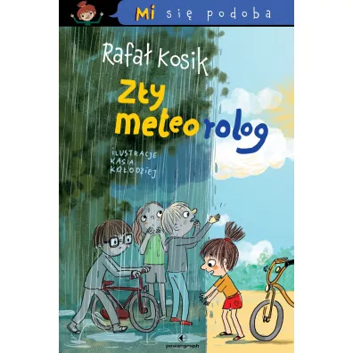 Mi si� podoba. Z�y Meteorolog - Rafa� Kosik