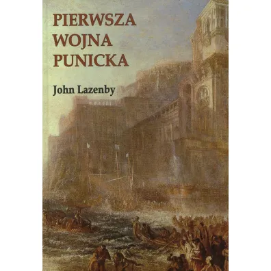 Pierwsza wojna Punicka - John Lazenby