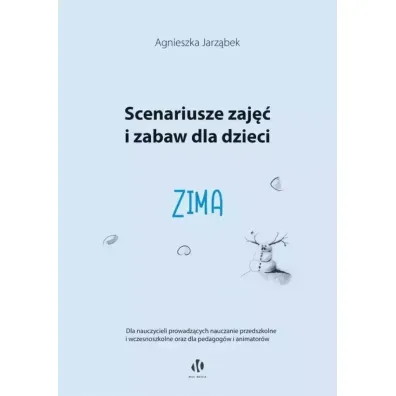 Zima. Scenariusze zaj�� i zabaw dla dzieci - Agnieszka  Jarz�bek