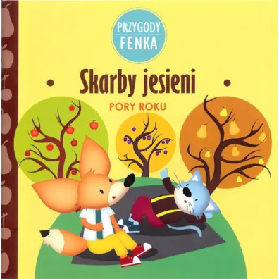 Przygody Fenka. Pory roku. Skarby jesieni - Ewa Zontek, Magdalena Sroka