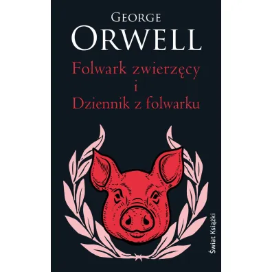 Folwark zwierz�cy. Dziennik z Folwarku (wydanie pocketowe) - George Orwell