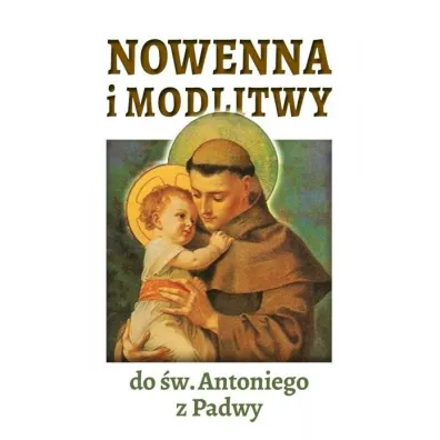 Nowenna i modlitwy do �w. Antoniego z Padwy