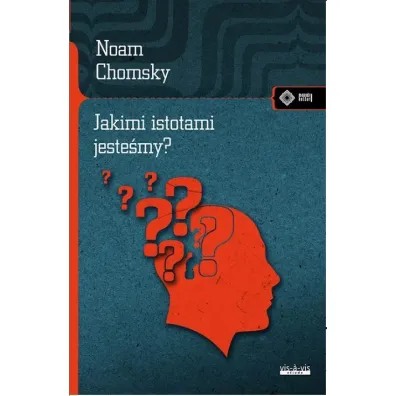 Jakimi istotami jeste�my? - Noam Chomsky