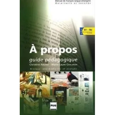 A propos przewodnik metodyczny - Christine Andant, Marie-Laure Chalaron