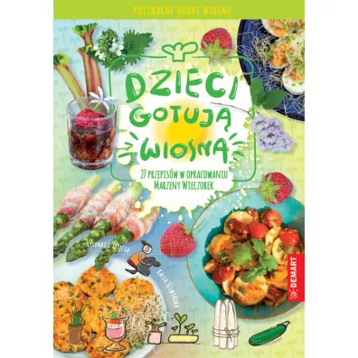 Dzieci gotuj� wiosna - Marzena Wieczorek