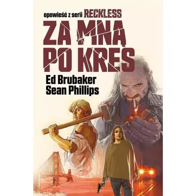 Za mn� po kres. Reckless. Tom 5 - Ed Brubaker