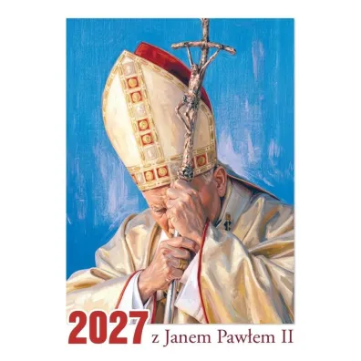 Kalendarz 2027 �cienny A4 z Janem Paw�em II