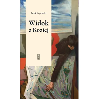 Widok z Koziej. Felietony teatralne - Jacek Kopci�ski