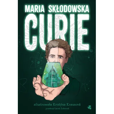 Maria Sk�odowska-Curie - Kristyna Krausova