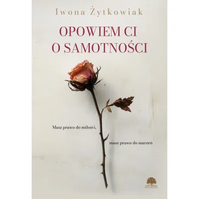 Opowiem Ci o samotno�ci - Iwona �ytkowiak