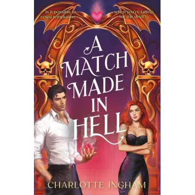 A Match Made in Hell - Charlotte  Ingham