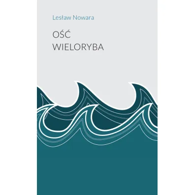 O�� wieloryba - Les�aw  Nowara