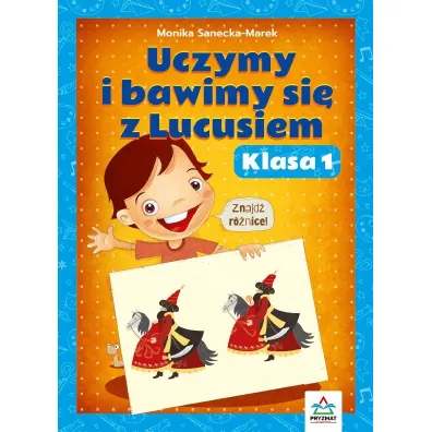 Uczymy i bawimy si� z Lucusiem. Klasa 1