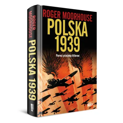 Polska 1939. Pierwsi przeciwko Hitlerowi