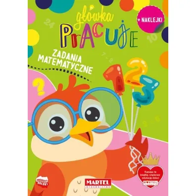 G��wka pracuje. Zadania matematyczne z naklejkami