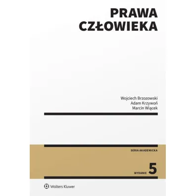 Prawa cz�owieka - Marcin Wi�cek, Wojciech Brzozowski, Adam Krzywo�