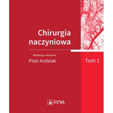 Chirurgia naczyniowa. Tom 1 - Red Piotr  Andziak