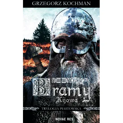 Bramy Kijowa. Trylogia piastowska. Tom 2 - Grzegorz Kochman