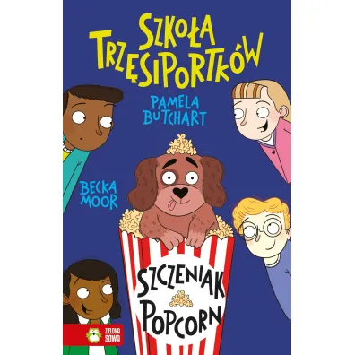 Szczeniak Popcorn. Szko�a Trz�siportk�w - Pamela Butchart