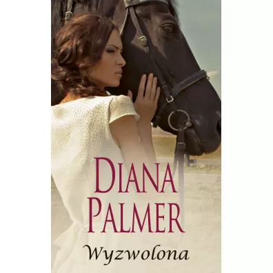 Wyzwolona - Diana Palmer