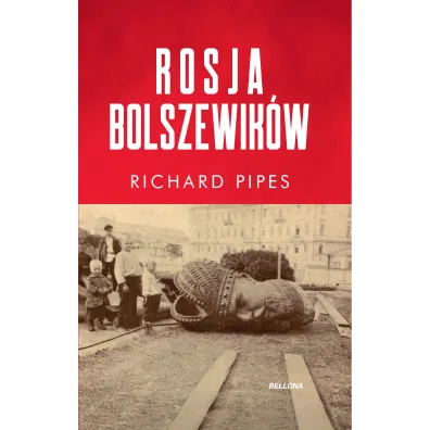 Rosja bolszewik�w - Richard Pipes