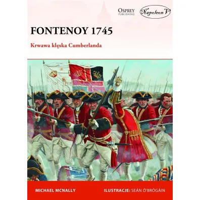 Fontenoy 1745. Krwawa kl�ska Cumberlanda - Michael McNally