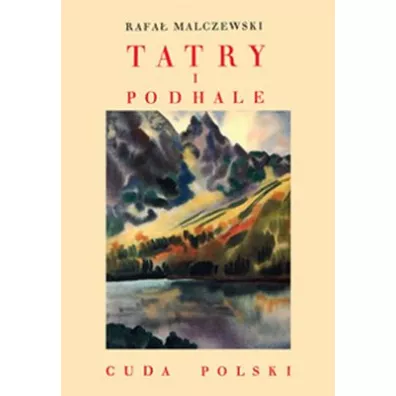 Tatry I Podhale - Rafa� Malczewski