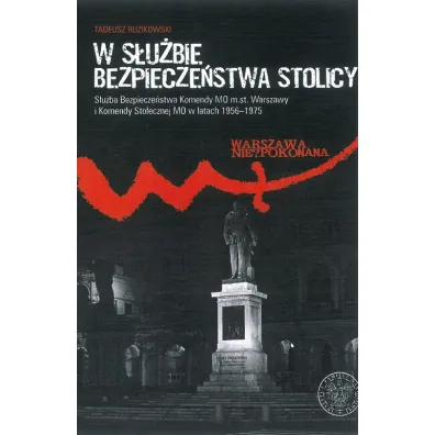 W s�u�bie bezpiecze�stwa stolicy - Tadeusz Ruzikowski