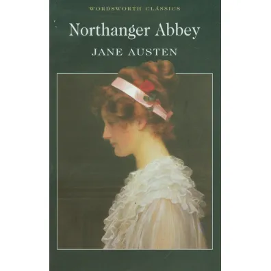 Northanger Abbey. Wordsworth Classics wer. angielska - Jane Austen