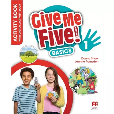 Give Me Five! Basics 1. Activity Book with Digital Activity Book - Donna Shaw, Joanne Ramsden