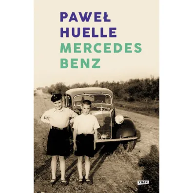 Mercedes-Benz. Z list�w do Hrabala - Pawe� Huelle