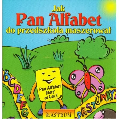 Jak Pan Alfabet do przedszkola maszerowa� - Lech Tkaczyk