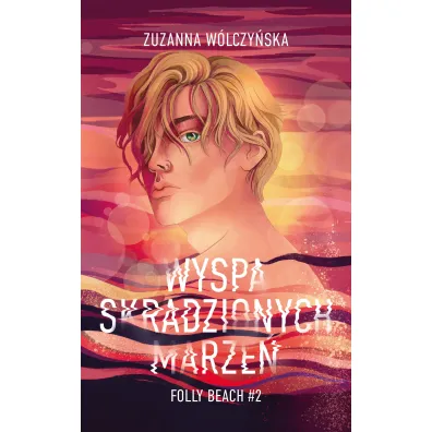 Wyspa Skradzionych Marze�. Folly Beach. Tom 2 (barwione brzegi)