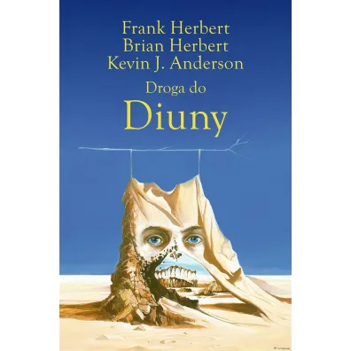 Droga do Diuny - Brian Herbert, Frank Herbert, Kevin J. Anderson