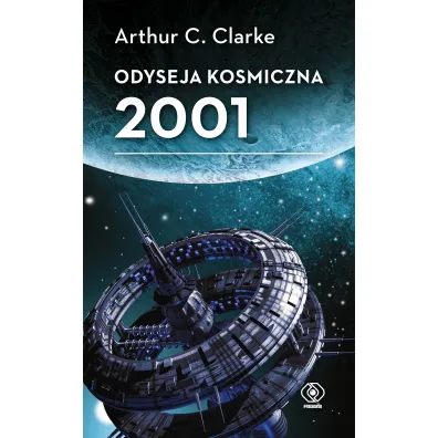 Odyseja kosmiczna 2001 - Arthur C. Clarke