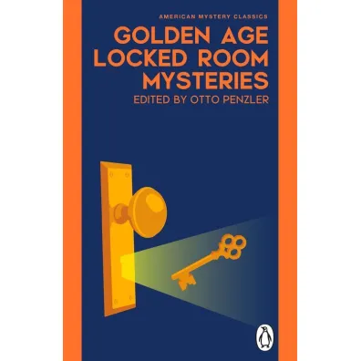 Golden Age Locked Room Mysteries - Otto Penzler