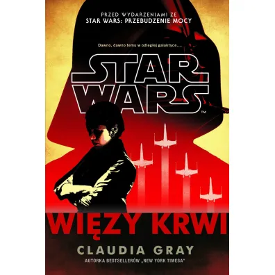 Star Wars. Wi�zy krwi - Claudia Gray