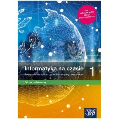 Informatyka na czasie 1. Podr�cznik. Zakres podstawowy - Zbigniew Talaga, Janusz  Mazur, Janusz S. Wierzbicki, Pawe�  Perekietka